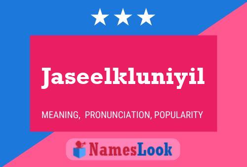 Jaseelkluniyil Name Poster