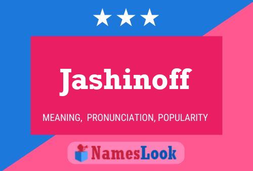 Jashinoff Name Poster