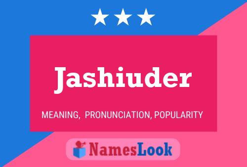 Jashiuder Name Poster