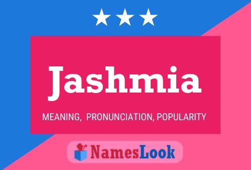 Jashmia Name Poster