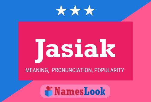 Jasiak Name Poster