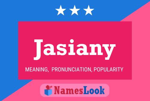 Jasiany Name Poster