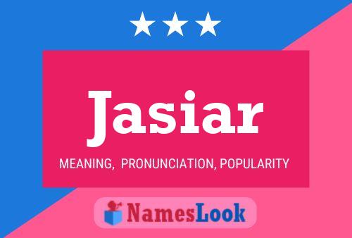 Jasiar Name Poster