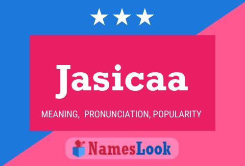 Jasicaa Name Poster