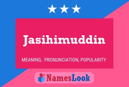 Jasihimuddin Name Poster