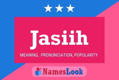 Jasiih Name Poster