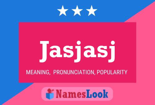 Jasjasj Name Poster