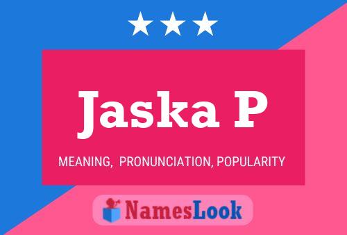 Jaska P Name Poster