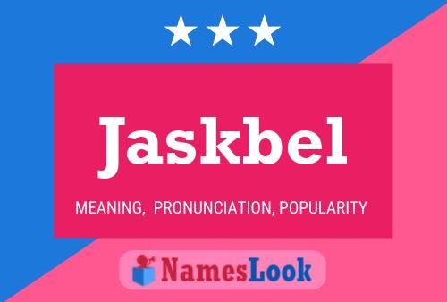 Jaskbel Name Poster