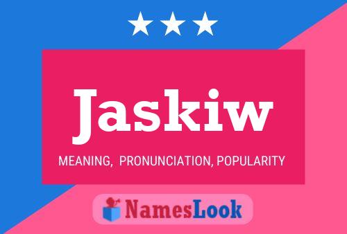 Jaskiw Name Poster