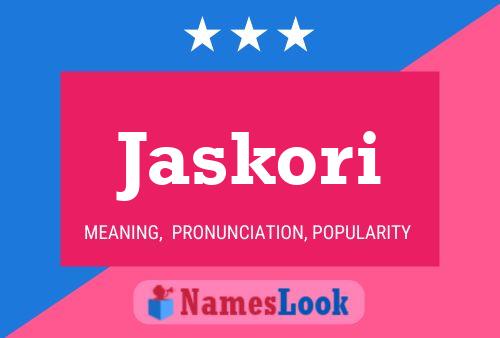 Jaskori Name Poster