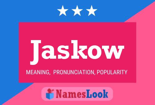 Jaskow Name Poster