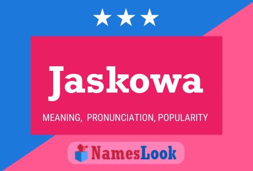 Jaskowa Name Poster