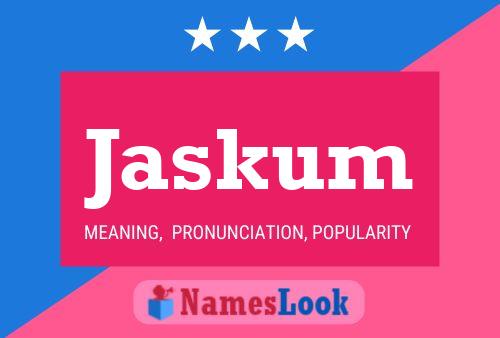 Jaskum Name Poster