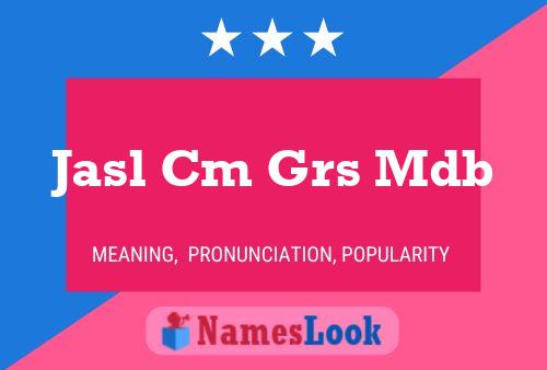 Jasl Cm Grs Mdb Name Poster