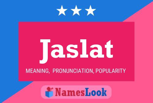 Jaslat Name Poster