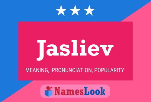 Jasliev Name Poster