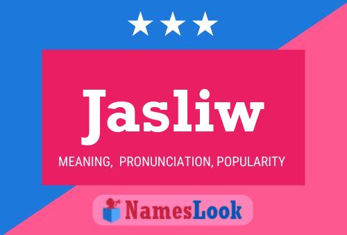 Jasliw Name Poster