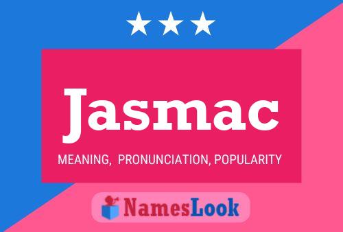 Jasmac Name Poster