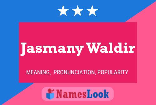 Jasmany Waldir Name Poster