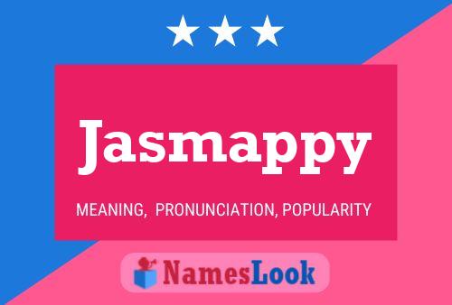 Jasmappy Name Poster