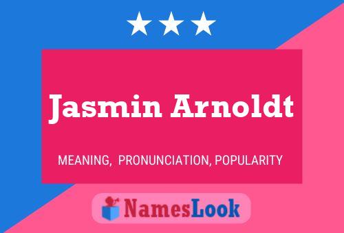 Jasmin Arnoldt Name Poster