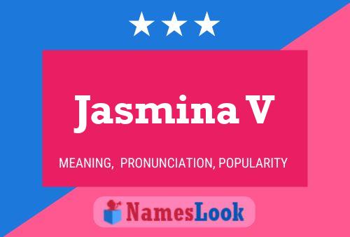 Jasmina V Name Poster