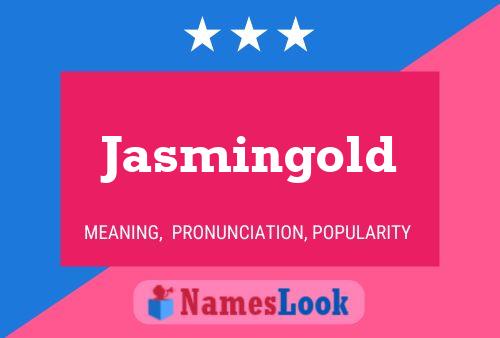 Jasmingold Name Poster