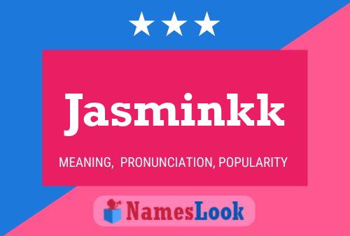 Jasminkk Name Poster