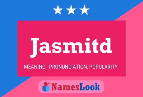 Jasmitd Name Poster