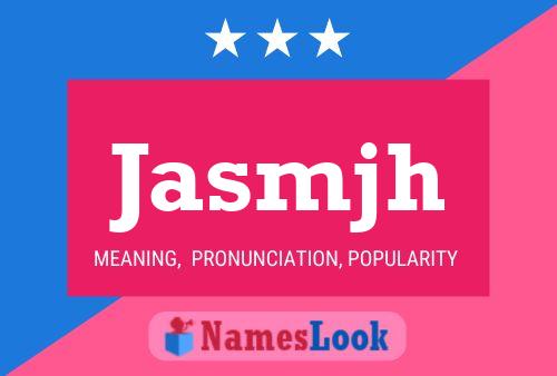 Jasmjh Name Poster