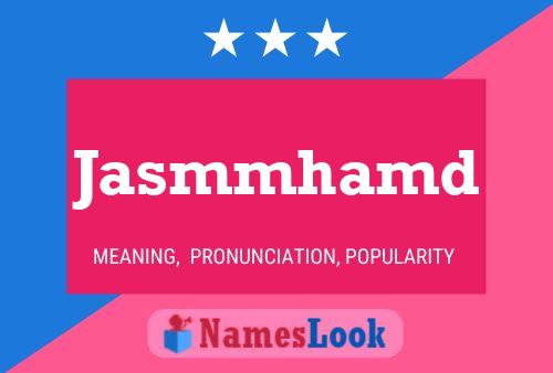 Jasmmhamd Name Poster