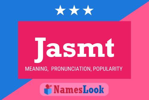 Jasmt Name Poster