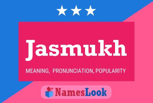 Jasmukh Name Poster