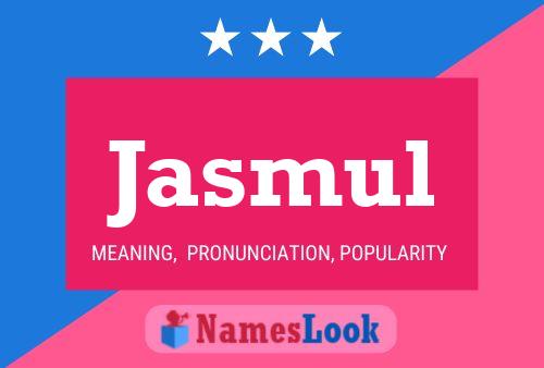 Jasmul Name Poster