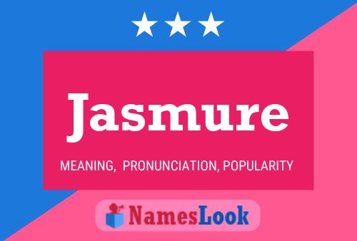 Jasmure Name Poster