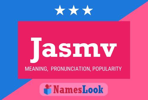 Jasmv Name Poster