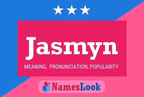 Jasmyn Name Poster