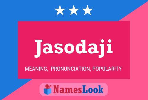 Jasodaji Name Poster