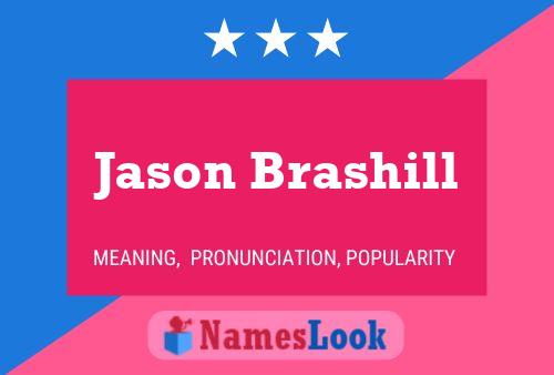 Jason Brashill Name Poster