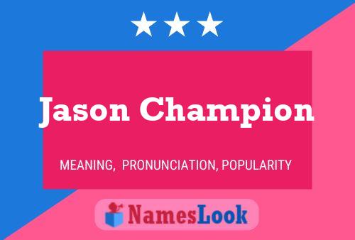 Jason Champion Name Poster