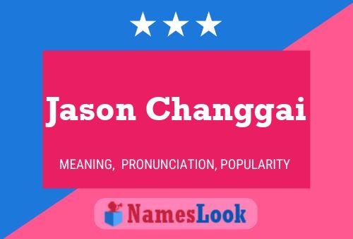 Jason Changgai Name Poster