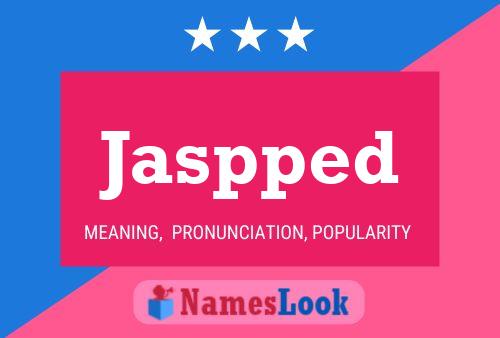 Jaspped Name Poster