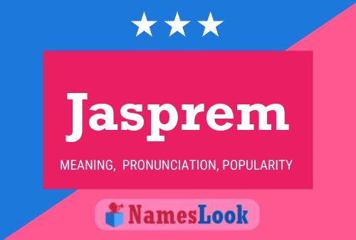 Jasprem Name Poster