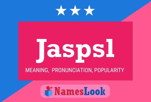 Jaspsl Name Poster