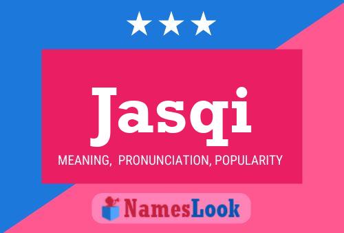 Jasqi Name Poster