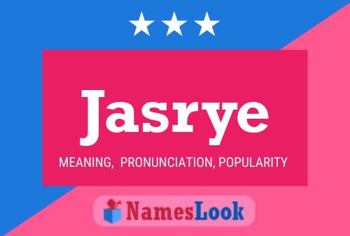 Jasrye Name Poster