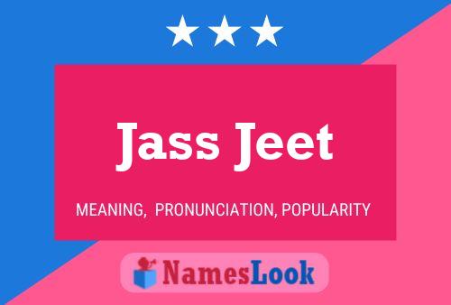 Jass Jeet Name Poster