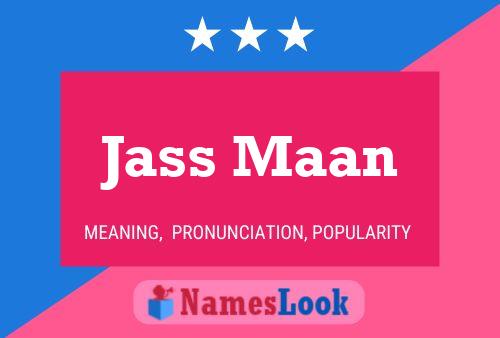 Jass Maan Name Poster