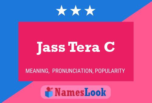 Jass Tera C Name Poster